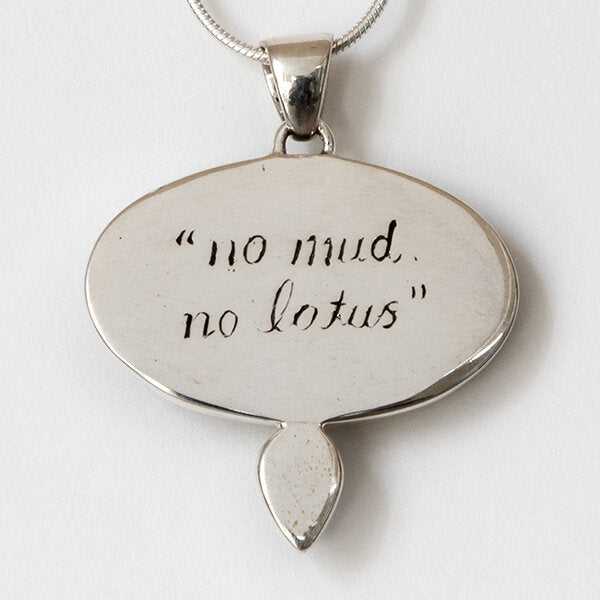 Sterling Silver "No Mud, No Lotus" Pendant